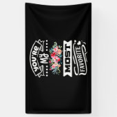 Je bent mijn favoriet spandoek (Verticaal)