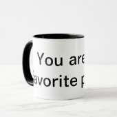 je bent mijn favoriete persoon mok (Voorkant links)