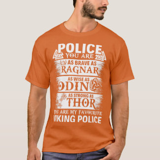 Je bent mijn favoriete Viking Politie Trots Politi T-shirt