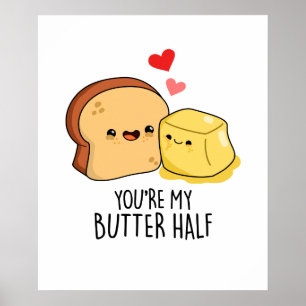 Je bent mijn halfgrappige Butter Toast Pun Poster