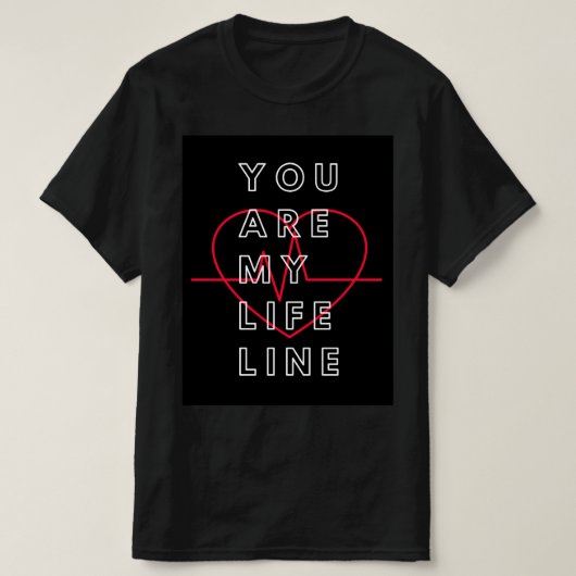 Je bent mijn levenslijn naar shirt (Design voorkant)
