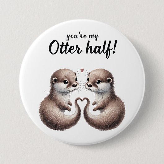Je bent mijn Otter halve Button (Voorkant)