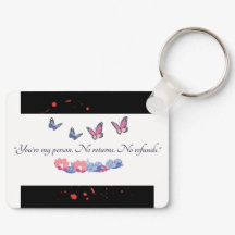 Je bent mijn persoon Sleutelhanger-geen terugkeer 