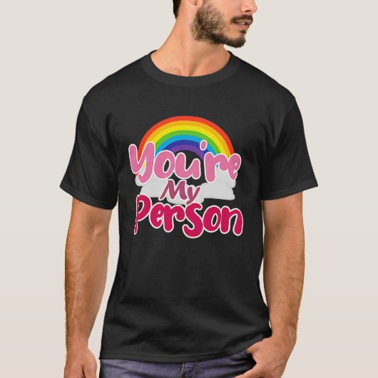 Je bent mijn persoon t-shirt (Voorkant)