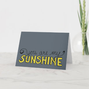 Je bent mijn Sunshine Card Kaart