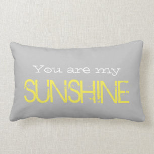 Je bent mijn SUNSHINE-lendenkussen Kussen