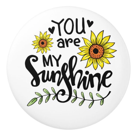 Je bent mijn Sunshine Sunflower Ceramic Knob Keramische Knop (Voorkant)