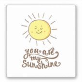 Je bent mijn zonneschijn sticker (Voorkant)