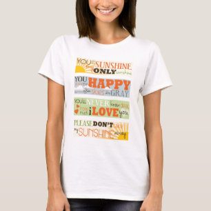 Je bent mijn zonneschijn t-shirt
