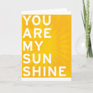 Je bent mijn zonneschijn (zonnegeel) kaart