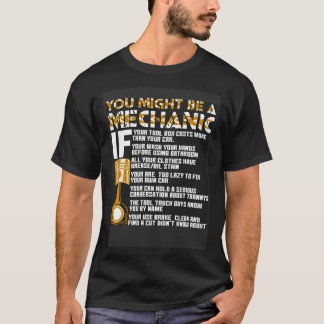 Je bent misschien een monteur als t-shirt