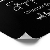 je bent moediger dan je sterker gelooft dan jij poster (Hoek)