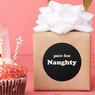 Je bent Naughty zwart grappig schattig aangepaste  Ronde Sticker