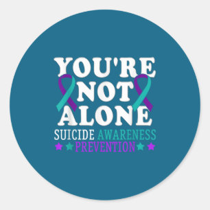 Je Bent Niet Alleen Depressie Zelfmoordpreventie A Ronde Sticker