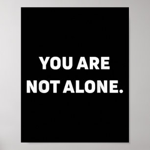 Je bent niet alleen poster