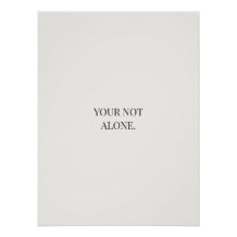 Je bent niet alleen Poster – Steun & Vertrouwen