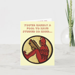 Je bent niet gek om zo hard te hebben gestudeerd.. kaart