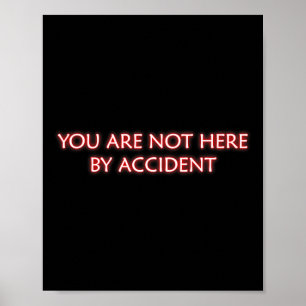 Je Bent Niet Hier Toevallig Mindfulness Meditatie Poster