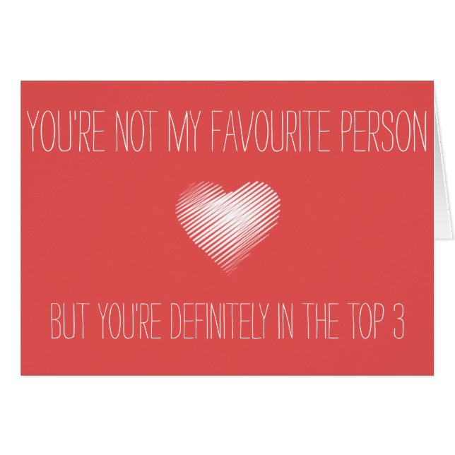 Je bent niet mijn favoriet, maar je bent top 3 (Voorkant Horizontaal)