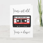 Je bent niet oud Je bent een klassieke cassetteban Kaart (Voorkant)