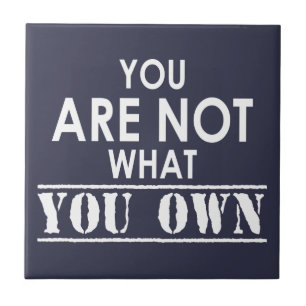 Je bent niet wat je bent tegeltje