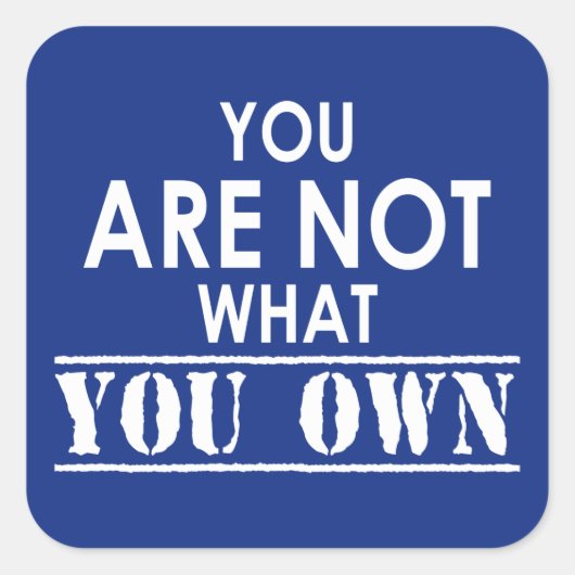 Je bent niet wat je bent vierkante sticker (Voorkant)