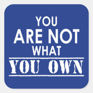 Je bent niet wat je bent vierkante sticker