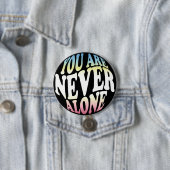 JE BENT NOOIT ALLEEN, Pride Button (In situ)