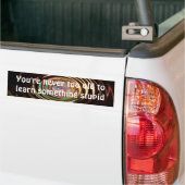 Je bent nooit te oud bumpersticker (Op Truck)