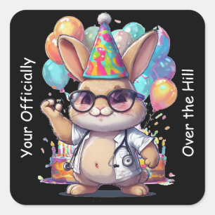 Je bent Officieel Over de Heuvel Verjaardag Vierkante Sticker