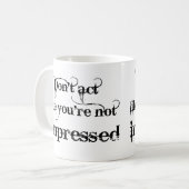 Je bent onder de indruk Funny Mug. Koffiemok (Voorkant links)
