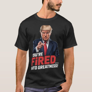 Je bent ontslagen in de grootheid! t-shirt
