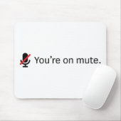 Je bent op de stomme. muismat (Met muis)