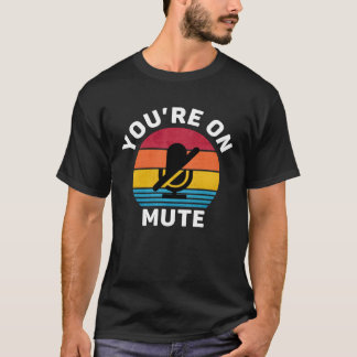 Je bent op Mute Work van Home  en retro's T-shirt