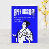 Je bent pas oud als de dikke dame zingt kaart (Gele Bloem)