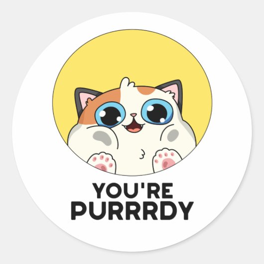 Je bent Purrdy Funny Cat Pun Ronde Sticker (Voorkant)