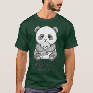Je bent raar, ik hou je Funny panda T-shirt