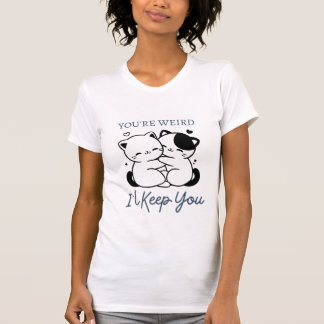 Je bent raar, ik hou je in Shirt, Schattige katten T-shirt