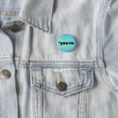 *je bent ronde button 3,2 cm (In situ)