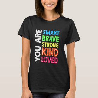 Je bent slim Dapper Sterk Kind Liefde Motivatie Te T-shirt