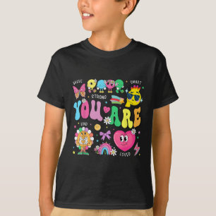 Je bent slim dapper sterke soort geliefde motivati t-shirt