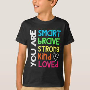 Je Bent Slim Moedig Sterk Aardig Geliefd Motivatie T-shirt