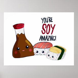 Je bent Soy Amazing Kawaii Sushi Hi & Hallo Cute Poster