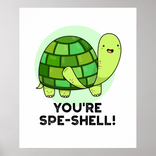 Je bent Spe-shell Funny Tortoise Pun Poster (Voorkant)