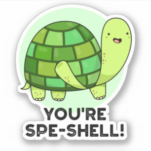 Je bent Spe-shell Funny Tortoise Pun Sticker