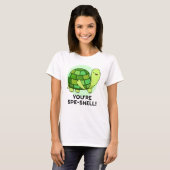 Je bent Spe-shell Funny Tortoise Pun T-shirt (Voorkant volledig)