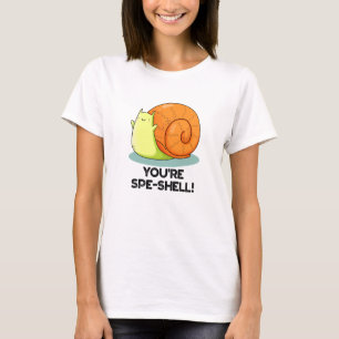 Je bent Spe-shell Grappig Slakken Pun  T-shirt