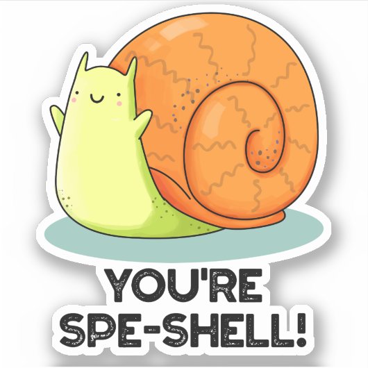 Je bent Spe-shell Grappige Slakkenlol Sticker (Voorkant)