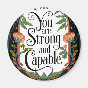 Je bent sterk en capabel Inspirerend quote Magneet