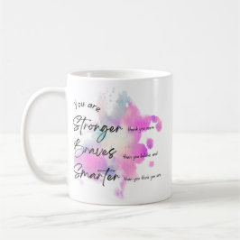 Je bent sterk, moedig en slim koffiemok